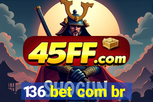 136 bet com br